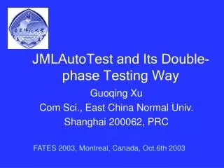 JMLAutoTest and Its Double-phase Testing Way