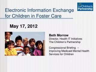 Electronic Information Exchange for Children in Foster Care