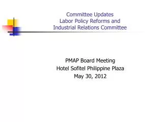 Committee Updates Labor Policy Reforms and Industrial Relations Committee