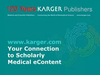 karger Your Connection to Scholarly Medical eContent