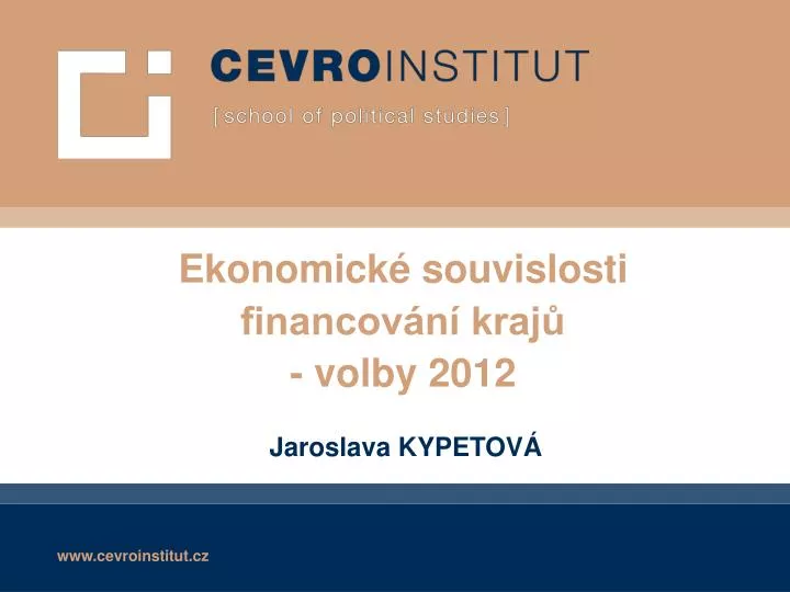 ekonomick souvislosti financov n kraj volby 2012