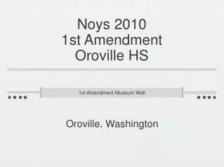 Noys 2010 1st Amendment Oroville HS