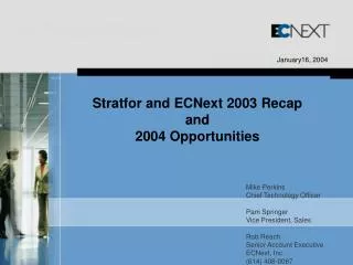 Stratfor and ECNext 2003 Recap and 2004 Opportunities