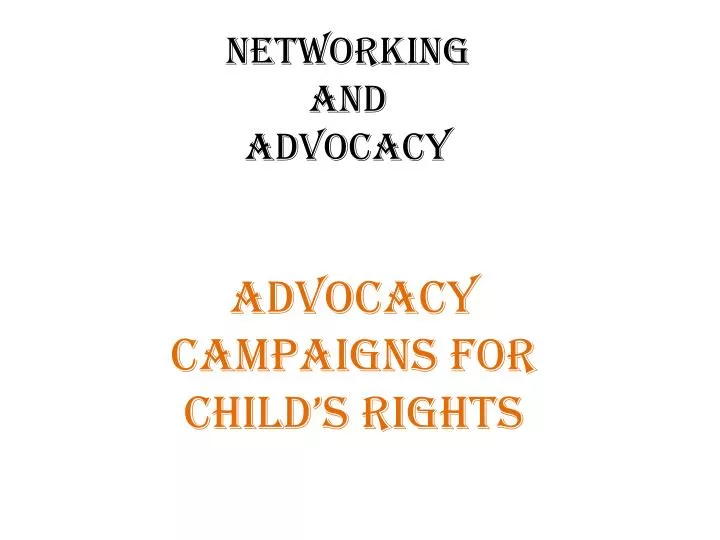 networking and advocacy