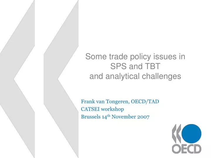 some trade policy issues in sps and tbt and analytical challenges