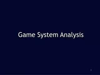 Game System Analysis