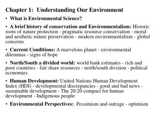 Chapter 1:	Understanding Our Environment What is Environmental Science?