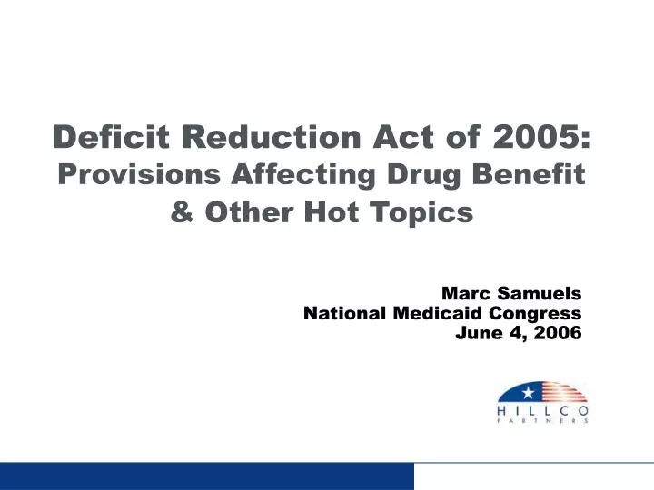 deficit reduction act of 2005 provisions affecting drug benefit other hot topics