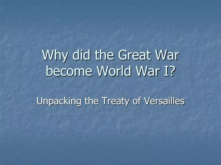 why did the great war become world war i