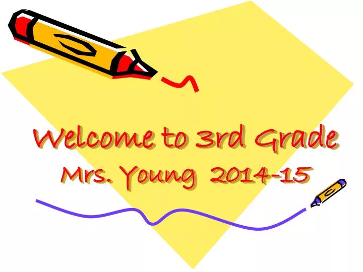 welcome to 3rd grade mrs young 2014 15
