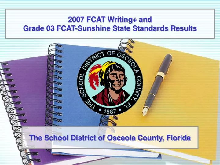 2007 fcat writing and grade 03 fcat sunshine state standards results