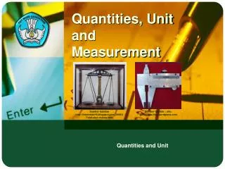 Quantities , Unit and Measurement