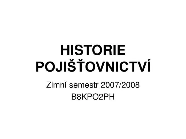 historie poji ovnictv