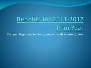 Benefits for 2011-2012 Plan Year