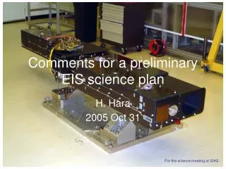 Comments for a preliminary EIS science plan