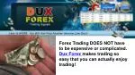 Use DUX Forex Trading Signals - slide 1