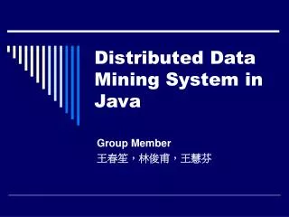 Distributed Data Mining System in Java