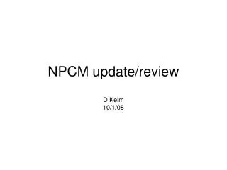 NPCM update/review