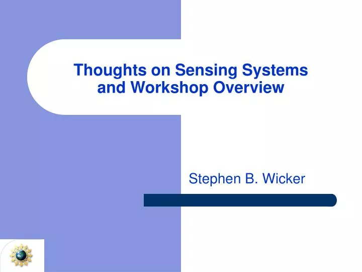 thoughts on sensing systems and workshop overview
