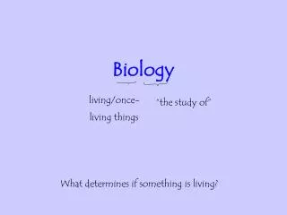 Biology
