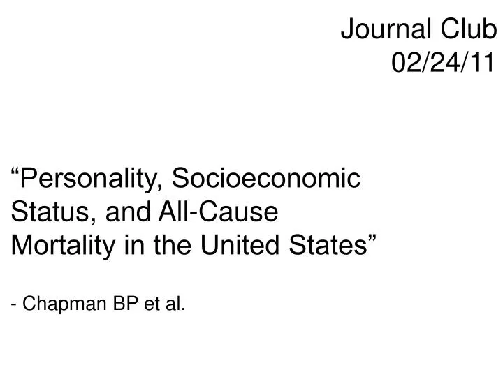 personality socioeconomic status and all cause mortality in the united states chapman bp et al