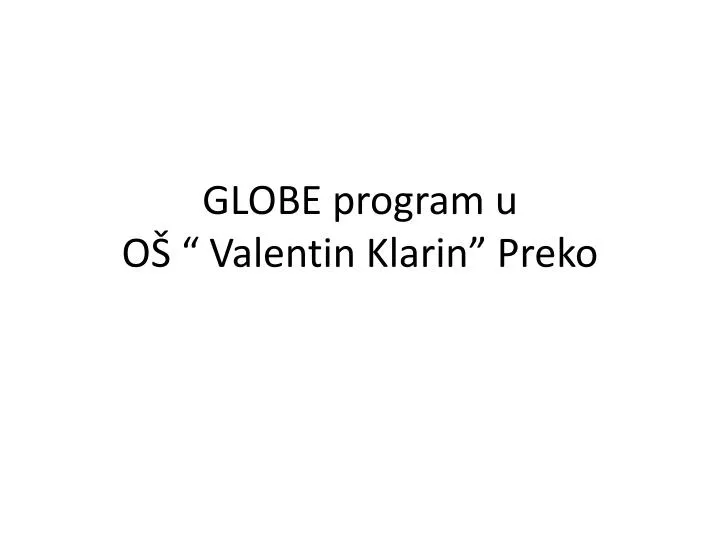 globe program u o valentin klarin preko