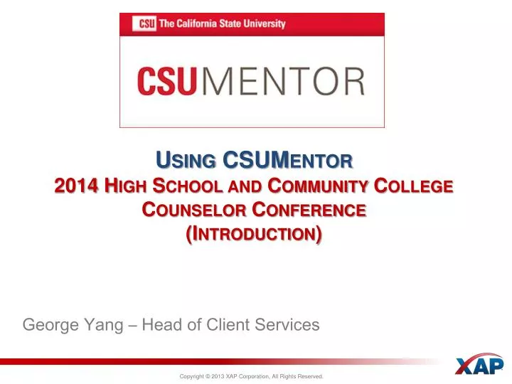 using csumentor 2014 high school and community college counselor conference introduction