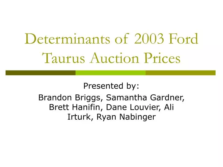 determinants of 2003 ford taurus auction prices
