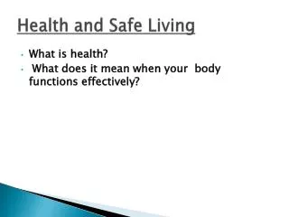 Health and Safe Living