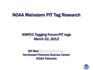 NOAA Mainstem PIT Tag Research