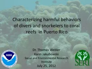 Characterizing harmful behaviors of divers and snorkelers to coral reefs in Puerto Rico