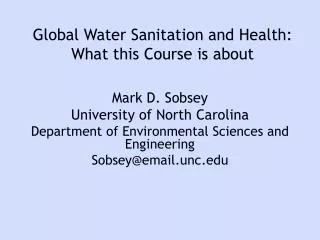 Global Water Sanitation and Health: What this Course is about