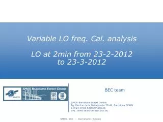 Variable LO freq. Cal. analysis LO at 2min from 23-2-2012 to 23-3-2012