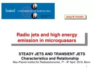 STEADY JETS AND TRANSIENT JETS Characteristics and Relationship