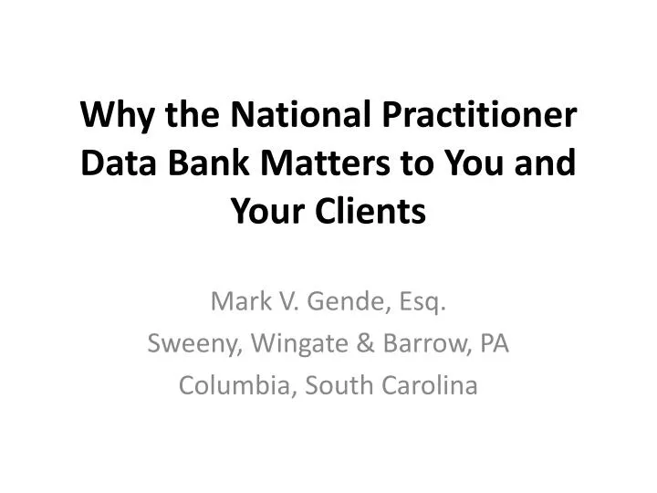 why the national practitioner data bank matters to you and your clients