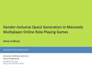 Gender-Inclusive Quest Generation in Massively Multiplayer Online Role-Playing Games Anne Sullivan