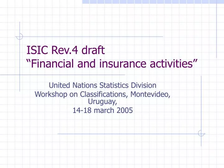 isic rev 4 draft financial and insurance activities