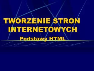 tworzenie stron internetowych podstawy html