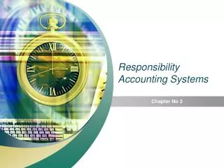 Responsibility Accounting Systems