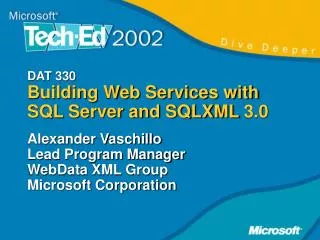 DAT 330 Building Web Services with SQL Server and SQLXML 3.0