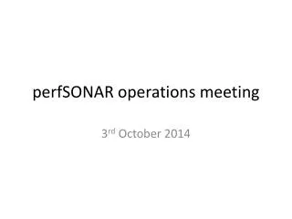 perfSONAR operations meeting