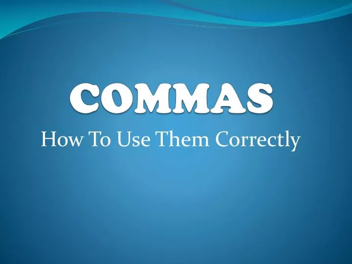 commas