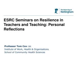 ESRC Seminars on Resilience in Teachers and Teaching: Personal Reflections