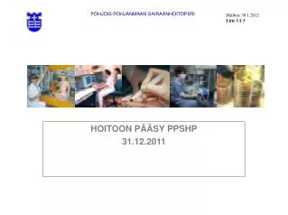 hoitoon p sy ppshp 31 12 2011