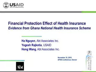 Ha Nguyen , Abt Associates Inc. Yogesh Rajkotia , USAID Hong Wang , Abt Associates Inc.