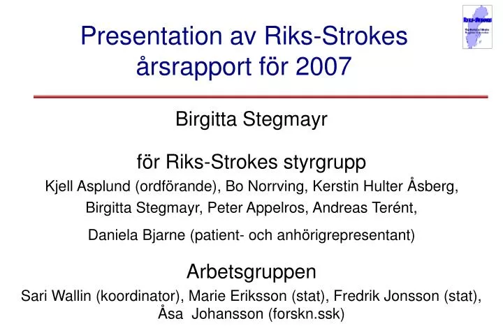 presentation av riks strokes rsrapport f r 2007