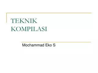teknik kompilasi