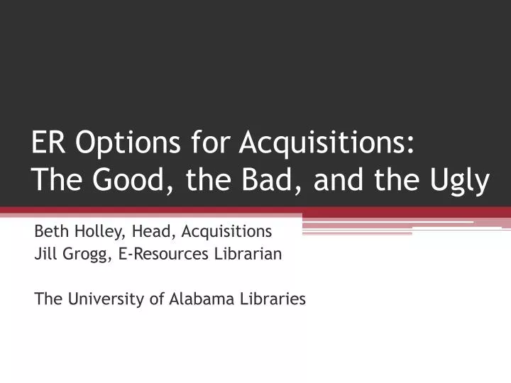 er options for acquisitions the good the bad and the ugly