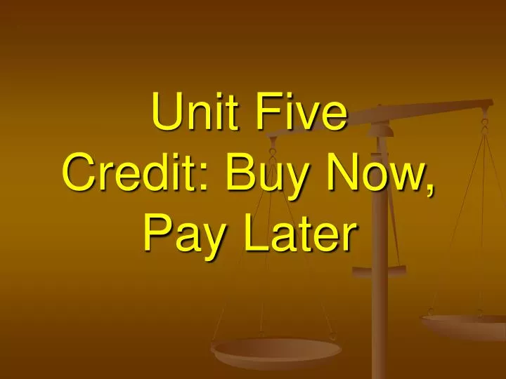 unit five credit buy now pay later
