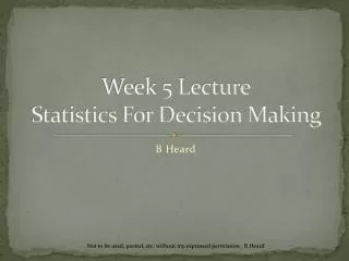 Week 5 Lecture Statistics For Decision Making